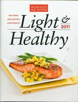 Item #19-6479 Light & Healthy. America’s Test Kitchen