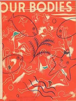Item #19-6482 Our Bodies. M. Herbert Barker
