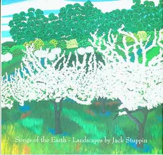 Item #19-6908 Songs of the Earth --Landscapes by Jack Stuppin. Jack Stuppin, Susan Landauer,...