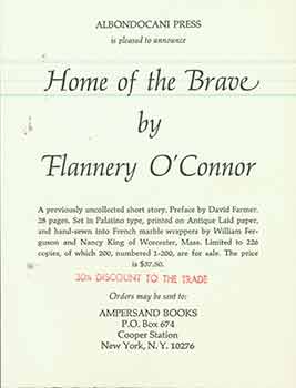 Item #19-7616 Announcement for Home of the Brave by Flannery O’Connor, a previously uncollected short story. (This is the prospectus for the work, not the book itself). Ampersand Books/Albondocani Press.