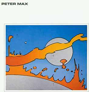 Close To The Sun, 1978 | Peter Max, artist