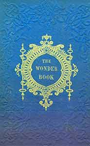 Item #19-8542 The Wonder Book for Girls and Boys. Nathaniel Hawthorne