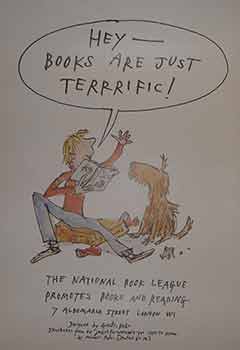 Item #19-8864 Hey -- Books Are Just Terrific! (Exhibition Poster). Quentin Blake