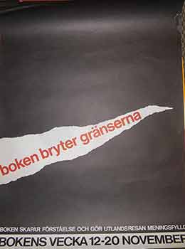 Item #19-8981 Boken Bryter Granserna. Bokens Veca 12 - 20 November. (Exhibition Poster). 20th Century Swedish Artist.