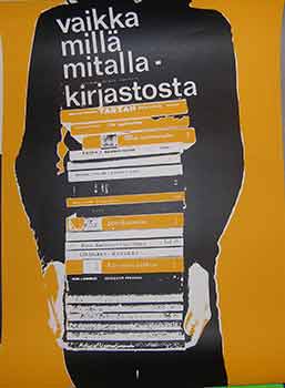 Item #19-8987 Vaikka milla mitalla kirjastosta. (Exhibition Poster). 20th Century Finnish Artist