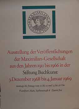 Item #19-9011 Ausstellung der Veroffentlichungen der Maximilian-Gesellschaft. (Exhibition...