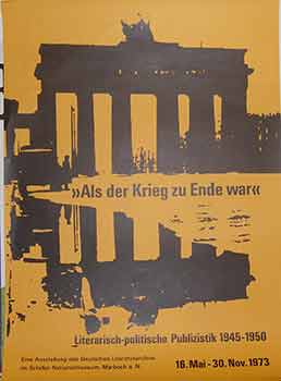 Item #19-9024 Als der Krieg zu Ende war. May 16 to November 30, 1973. (Exhibition Poster)....