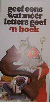 Item #19-9101 Geef eens wat meer letters geef ‘n boek. (Exhibition Poster). 20th Century Dutch...