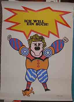 Item #19-9138 Ich will ein buch! (Exhibition Poster). Brigitte Lempa