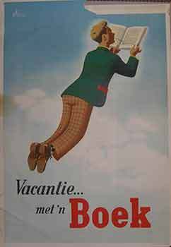 Item #19-9151 Vacantie ... met 'n Boek (Exhibition Poster). 20th Century Dutch Artist
