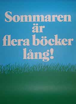 Item #19-9157 Sommaren ar flera bocker lang!. (Exhibition Poster). 20th Century Swedish Artist