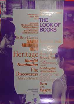 Item #19-9167 The Look of Books. Outstanding Canadian Book Design. (Exhibition Poster). Bob...