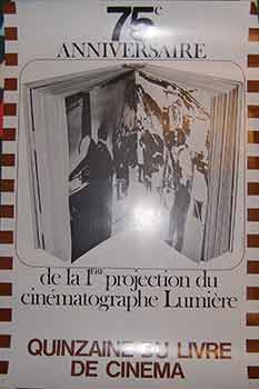 CRP - 75e Anniversaire de la 1ere Projection Du Cinematographe Lumiere. Quinzaine Du Livre de Cinema. (Exhibition Poster)