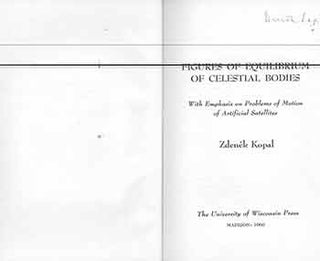 Item #19-9366 Figures of Equilibrium of Celestial Bodies with Emphasis on Problems of Motion of...
