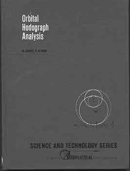Item #19-9368 Orbital Hodograph Analysis. Samuel P. Altman