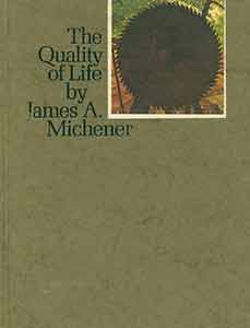 Item #19-9378 The Quality of Life. Limited First edition. James A. Michener, James B. Wyeth, author