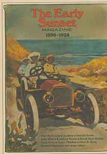 Item #19-9379 The Early Sunset Magazine 1898-1928: Selections from Sunset Magazine’s First 30...