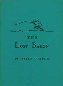 Item #19-9380 The Lost Baron: A Story of England in the Year 1200. First edition. Allen French,...