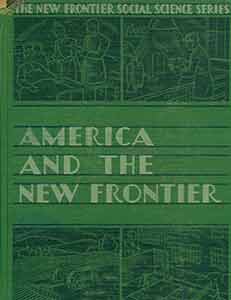 Item #19-9385 America and the New Frontier. Second edition. James Truslow Adams, George Earl...