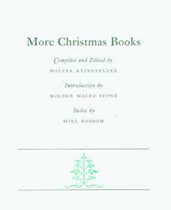 Item #19-9398 More Christmas Books. Walter Klinefelter, Wilbur Macey Stone, Will Ransom, intro