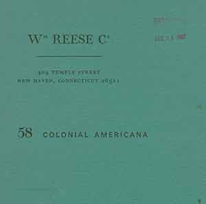 William Reese Company - Catalogue 58: Colonial America