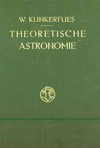 Item #19-9409 Theoretische Astronomie. H. Buchholz, W. Klinkerfues, revision.