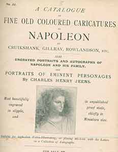 Item #19-9453 No. 33: A Catalog of Fine Old Coloured Caricatures of Napoleon by Cruikshank,...