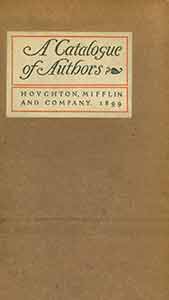 Item #19-9458 A Catalogue of Authors Whose Works are Published by Houghton, Mifflin and Co.;...