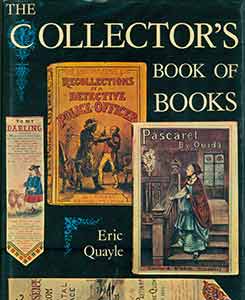 Item #19-9471 The Collector’s Book of Books. Eric Quayle, Gabriel Monro, photog