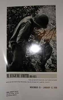 Item #19-9487 W. Eugene Smith 1918-1978 November 13 - January 12, 1980. (Poster). W. Eugene Smith