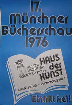 Item #19-9510 17 Münchner Bücherschau 1976. (Exhibition Poster). 20th Century German Artist