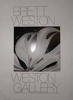 Item #19-9532 Brett Weston, Weston Gallery. (Poster). Brett Weston, Grauer, Fingerote, Photo, Poster Design.