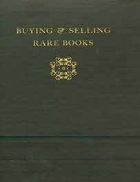 Item #19-9548 Buying and Selling Rare Books. Morris H. Briggs.