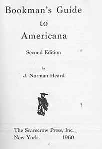 Item #19-9550 Bookman’s Guide to Americana, Second Edition. J. Norman Heard