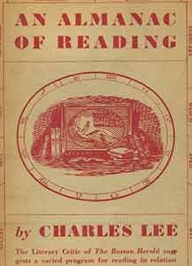 Item #19-9574 An Almanac of Reading. Early Edition. Charles Lee
