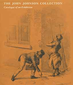Item #19-9582 The John Johnson Collection: Catalogue of an Exhibition. Bodleian Library, Robert Shackleton, M L. Turner, foreword, preface.