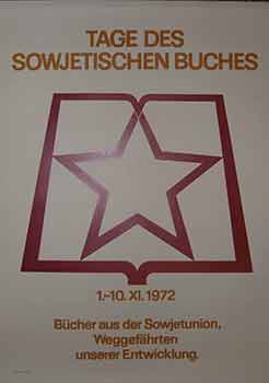 Item #19-9610 Tage des Sowjetischen Buches. Bücher aus der Sowjetunion, Weggefährten unserer Entwicklung. (Poster). Jescake?