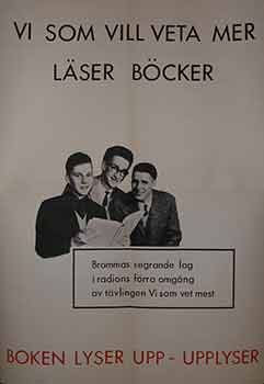 Item #19-9656 Vi Som Vill Veta Mer Laser Bocker. Boken Lyser Upp - Upplyser. (Poster). 20th Century Swedish Artist.
