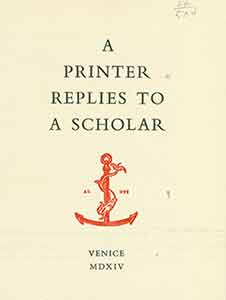 Item #19-9688 A Printer Replies to A Scholar. Stinehour Press, Aldus