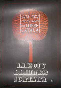 Item #19-9731 1471 - 1974 Cinc-cents Anys Del Llibre Catala. (Poster). 20th Century Spanish Artist