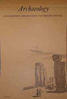 Item #19-9732 Archeology. An Exhibition Arranged by the British Council. (Poster). 20th Century...
