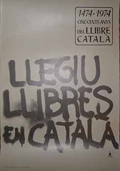Item #19-9734 1471 - 1974 Cinc-cents Anys Del Llibre Catala. (Poster). 20th Century Spanish Artist