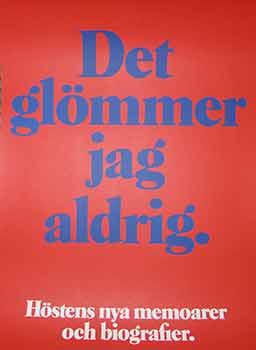 20th Century Swedish Artist - Det Glommer Jag Aldrig. (Poster)