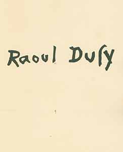 Item #19-9850 Raoul Dufy: Ceramiques. Limited Edition, 220 of 1000 copies. Galerie Landot, Dora...