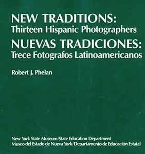 Item #19-9857 New Traditions: Thirteen Hispanic Photographers / Nuevas Tradiciones: Trece...