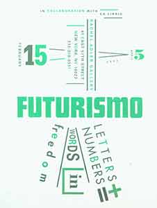 Item #19-9861 Futurismo: Letters + Numbers = Words in Freedom: Winter 1992. Ex Libris / Rachel...