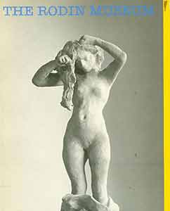 Item #19-9869 The Rodin Museum. Monique Laurent, Bruno Jarret, Barbara Thompson, text, photog.,...