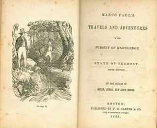 Item #19-9890 Marco Paul's travels and adventures in the pursuit of knowledge: State of Vermont....