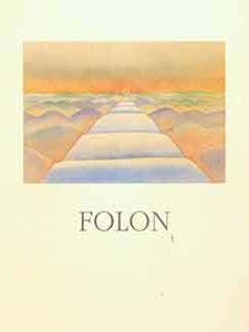 Item #19-9919 Folon: Recent Works. Watercolors, Paintings and Sculptures. Ray Bradbury, Marisa...