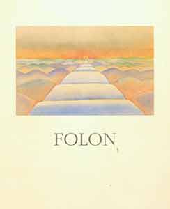 Item #19-9919 Folon: Recent Works. Watercolors, Paintings and Sculptures. Ray Bradbury, Marisa Del Re, Jean-Michel Folon, intro., Forward.